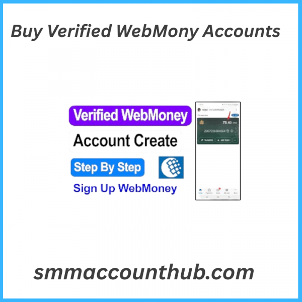 Buy Verified WebMoney Accounts